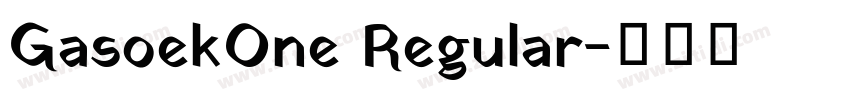 GasoekOne Regular字体转换